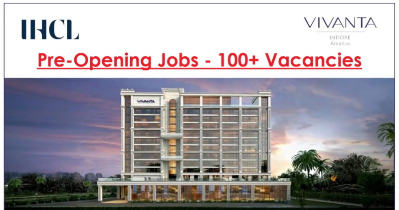 Vivanta Indore Amaltas Jobs | Vivanta Indore Amaltas Vacancies 2026 | Vivanta Indore Amaltas Careers | Job Openings at Vivanta Indore Amaltas | IHCL Careers | JobKing | Vivanta Indore Amaltas Job Opportunities 2026 | Vivanta Indore Amaltas Job Vacancy 2026 | Vivanta Indore Amaltas Recruitment 2026 | Pre-Opening Jobs at Vivanta Indore Amaltas | Hotel Jobs India